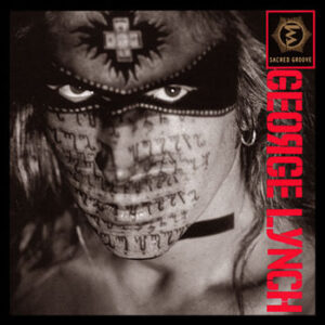 George Lynch – Sacred Groove (1993)